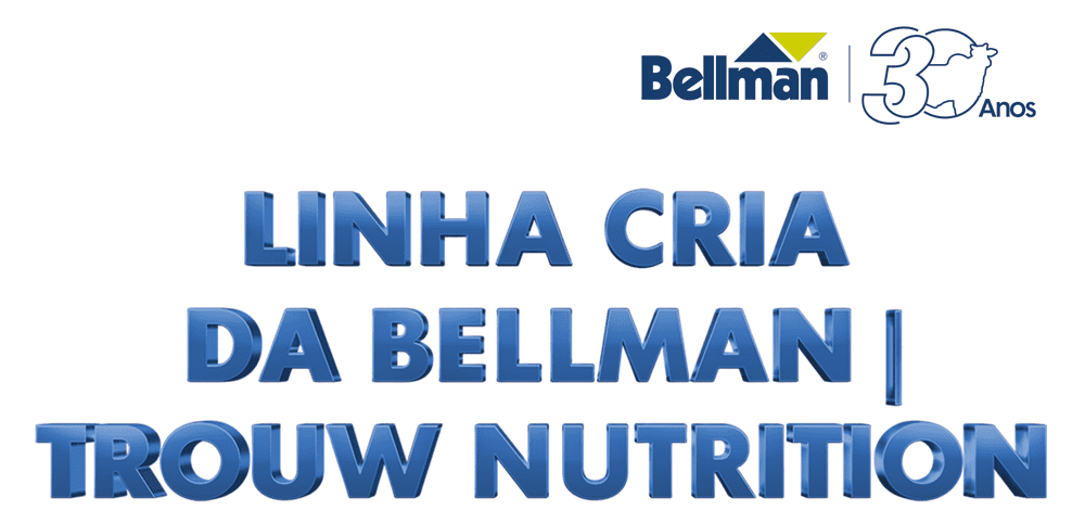 linha-cria-bellman-trouw-nutrition